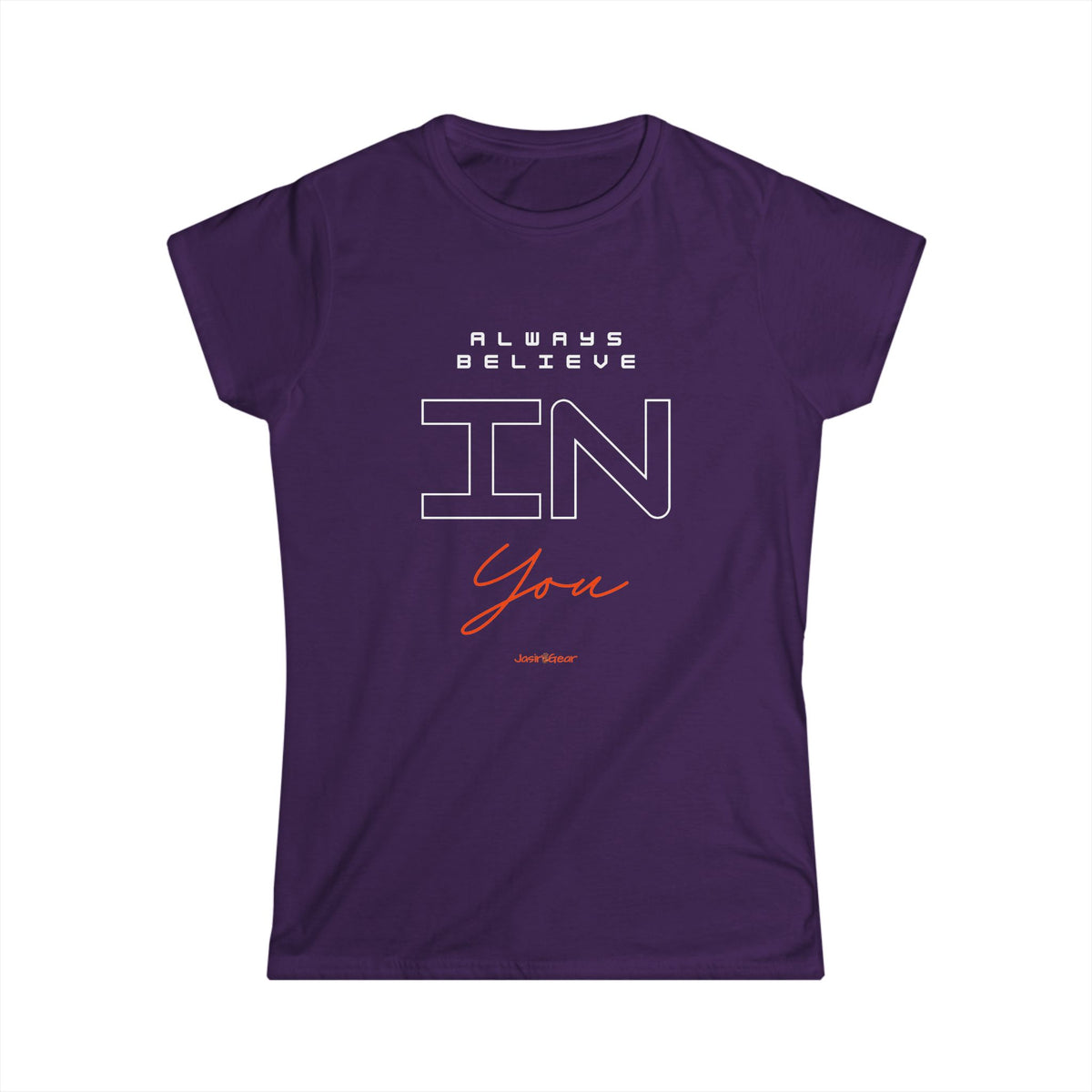 Always believe in You - Women's Tee