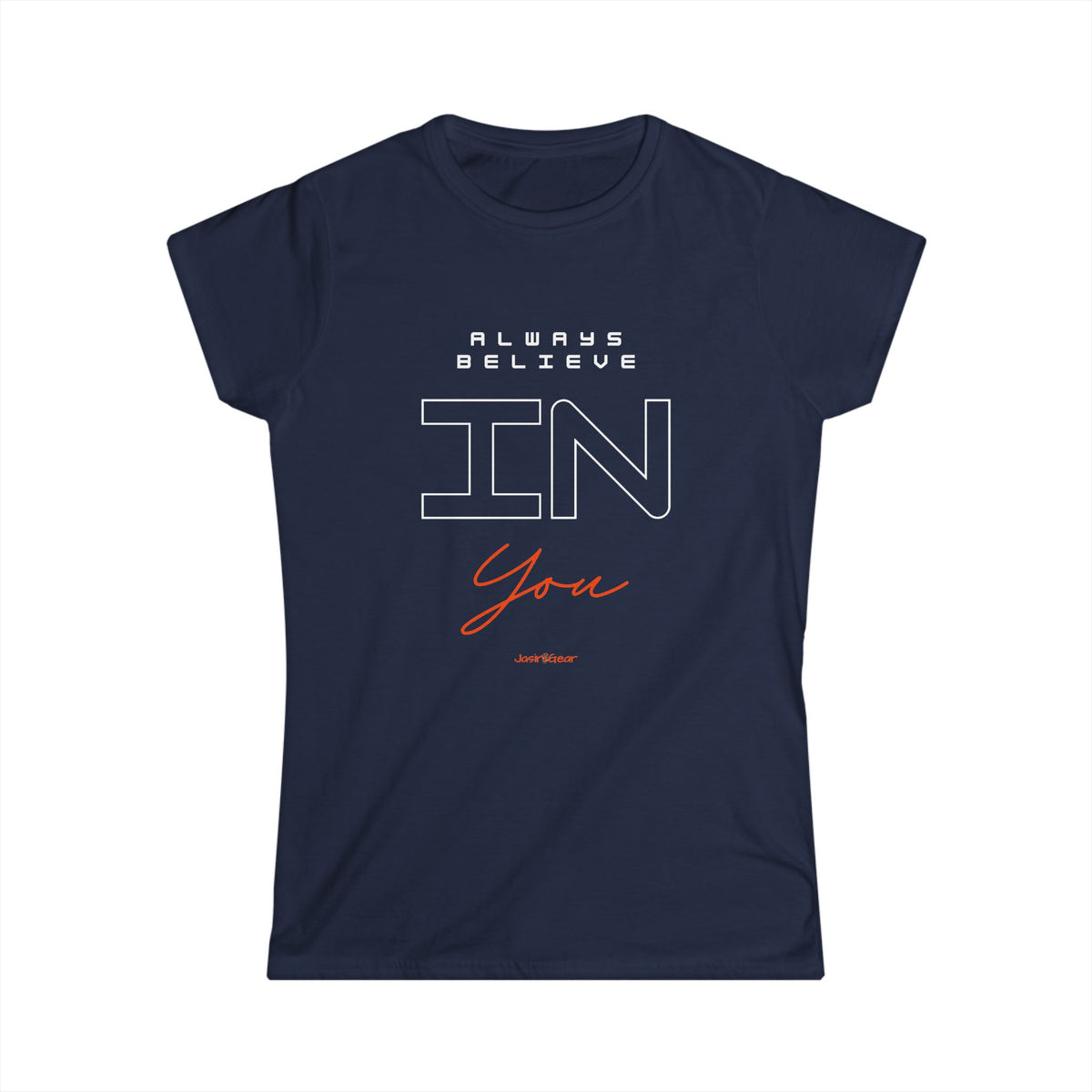 Always believe in You - Women's Tee