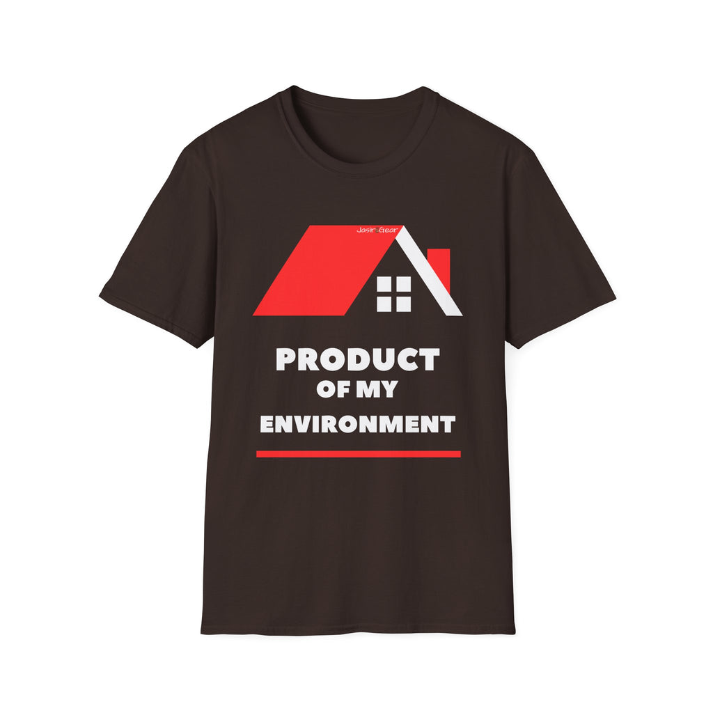 Product of My Environment - Unisex Tee