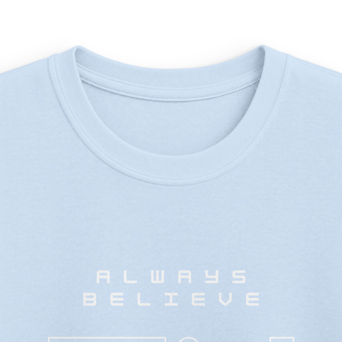Always Believe in You Kids Tee
